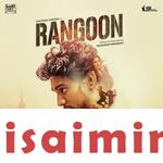 Rangoon Isaimini Download